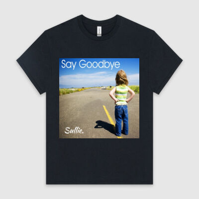 Say Goodbye T Shirt Thumbnail